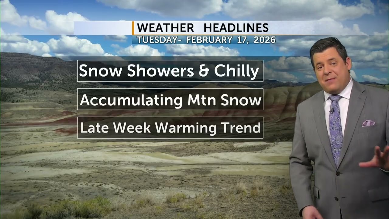 Tuesday's Quickcast for Central Oregon- 2.17.26