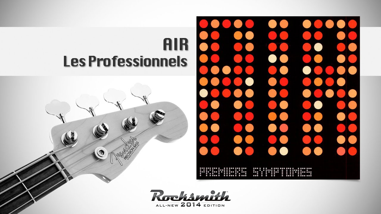AIR, Les Professionnels - 100% (Rocksmith Bass)