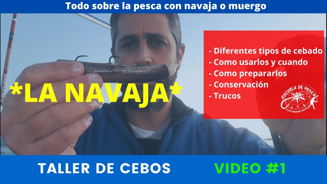 *Como pescar con Navaja o muergo* Taller de cebos/ Video 1
