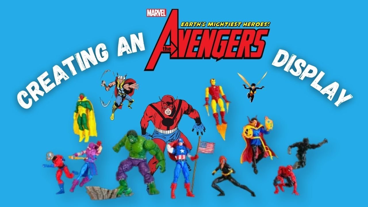 Creating a Marvel Legends AVENGERS Display