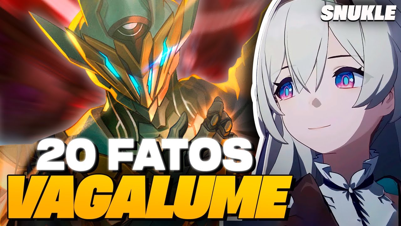 20 FATOS SOBRE A VAGALUME (OU SAM SE PREFERIR)!