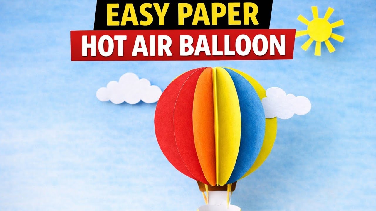 Easy Paper Hot Air Balloon Craft 🎈 | Simple Paper Craft for Kids | DIY#craft  #airballoon