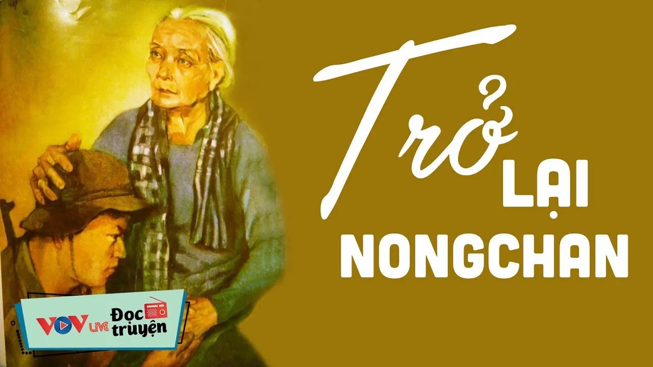 TRUYỆN ĐÁNG NGHE NHẤT - Trở Lại Nongchan _ Đọc Truyện Đêm Khuya Đài Tiếng Nói Việt Nam VOV NGỦ NGON