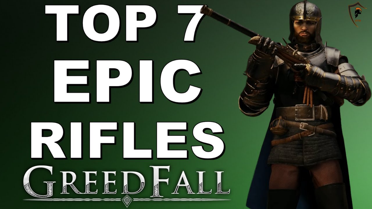 Top 7 Best Epic Long Guns in Greedfall - Highest Per Shot Damage Shotguns/Rifles