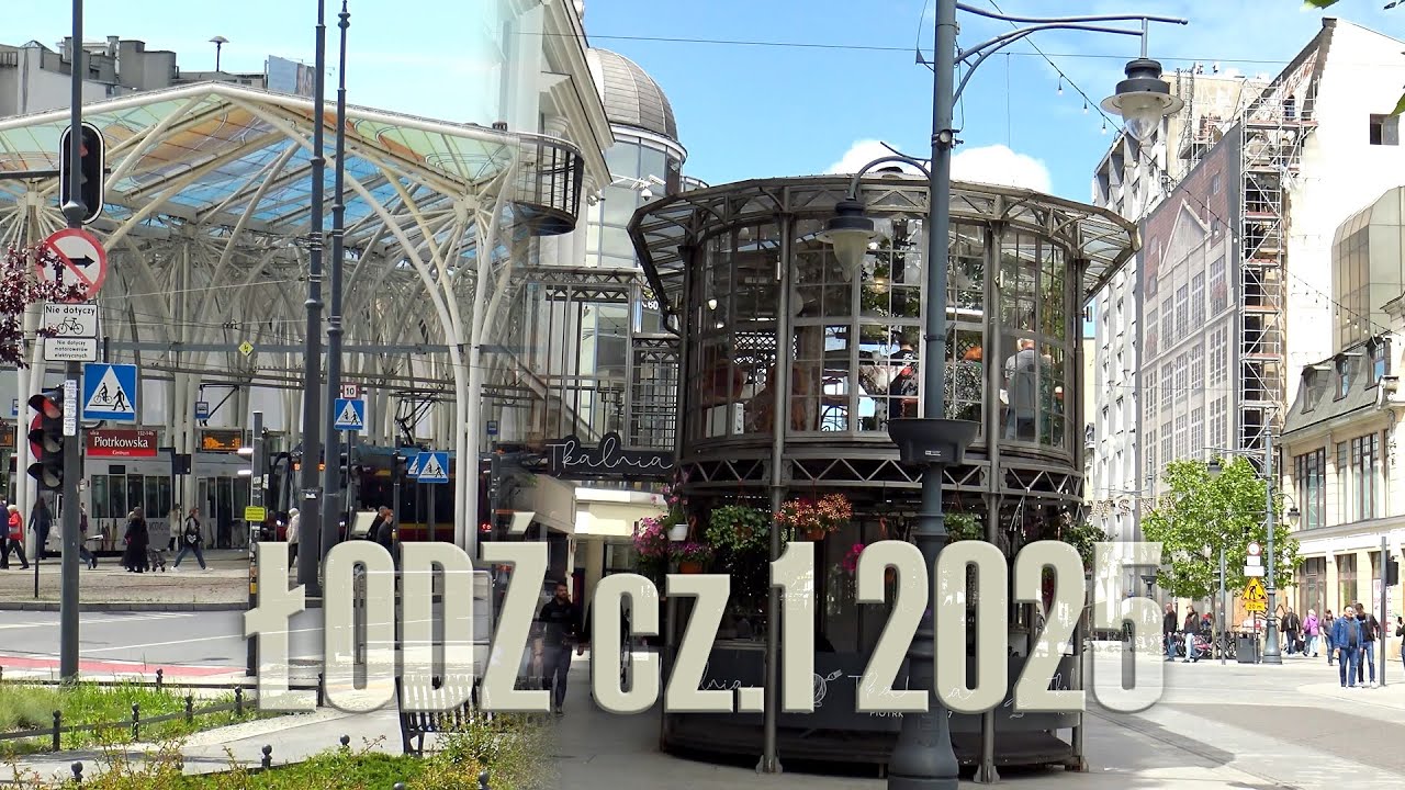 Łódź #1 | Centrum Miasta | ul Piotrkowska | Maj 2025