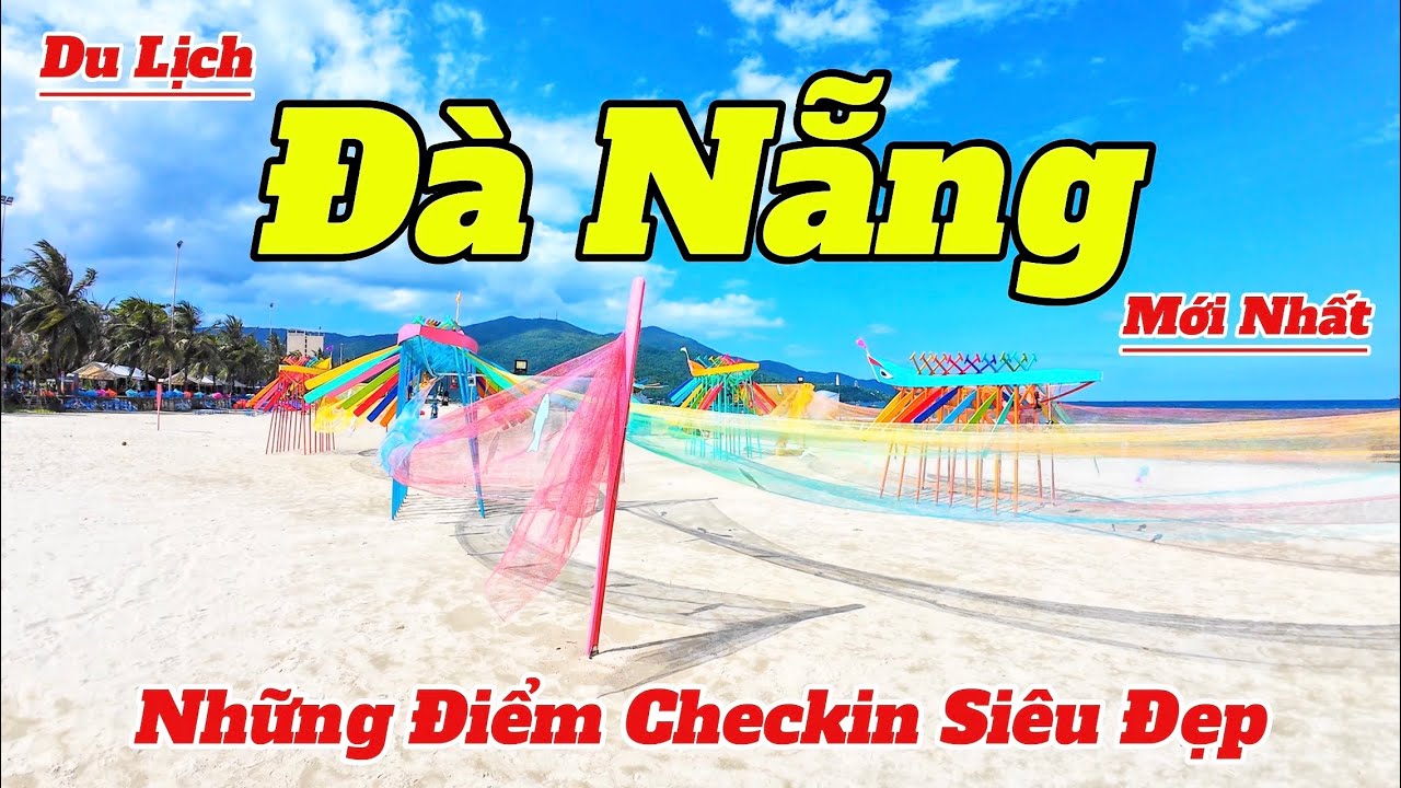 Những Tọa Độ Checkin Siêu Đẹp Tại Đà Nẵng Không Phải Ai Cũng Biết | Hướng Dẫn Chi Tiết