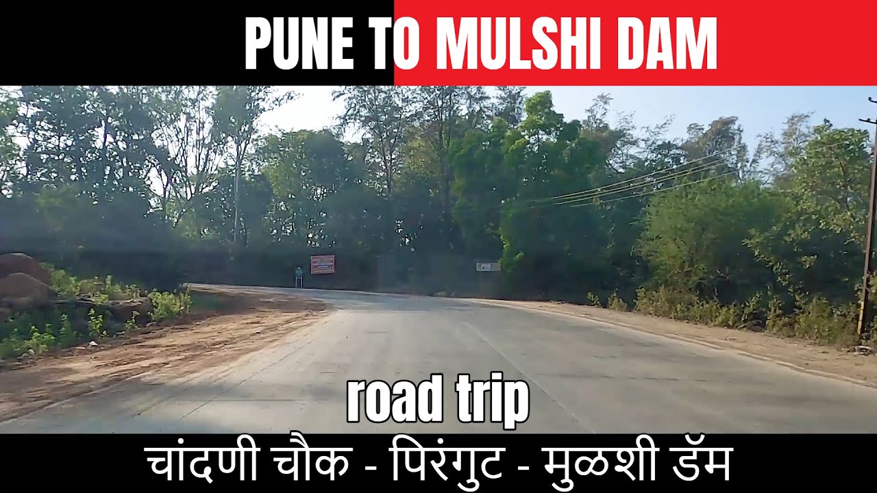 PUNE | Chandni Chowk - Pirangut - Paud - Mulshi Dam Road Trip | 2x Speed