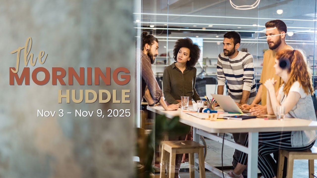 The Morning Huddle 11 3 2025