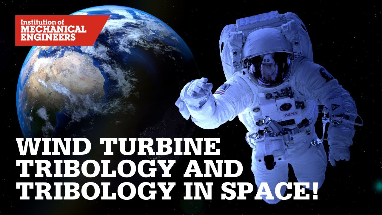 Wind Turbine Tribology and Tribology in Space!