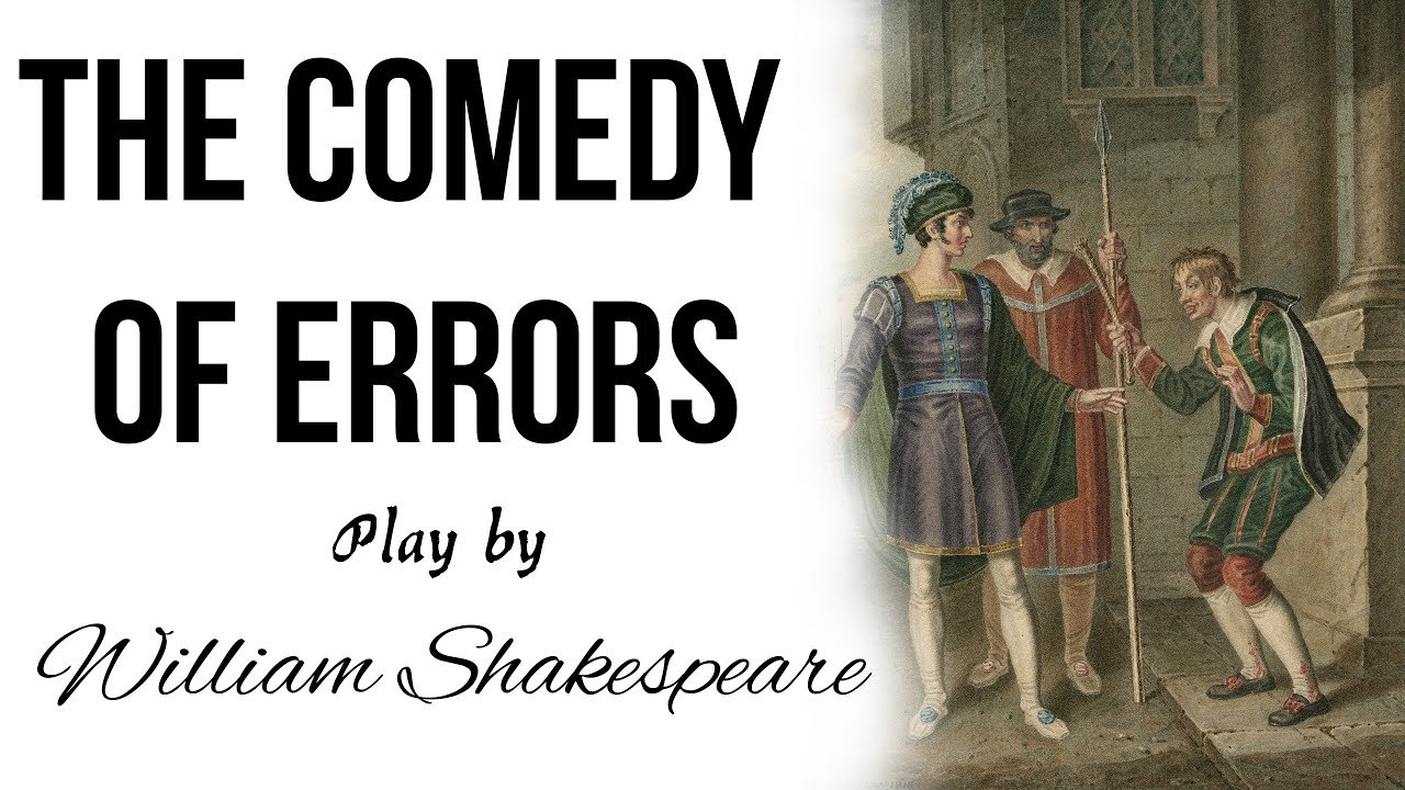 English Poem, The Comedy of Errors by William Shakespeare, Easy explanation for competitive exams