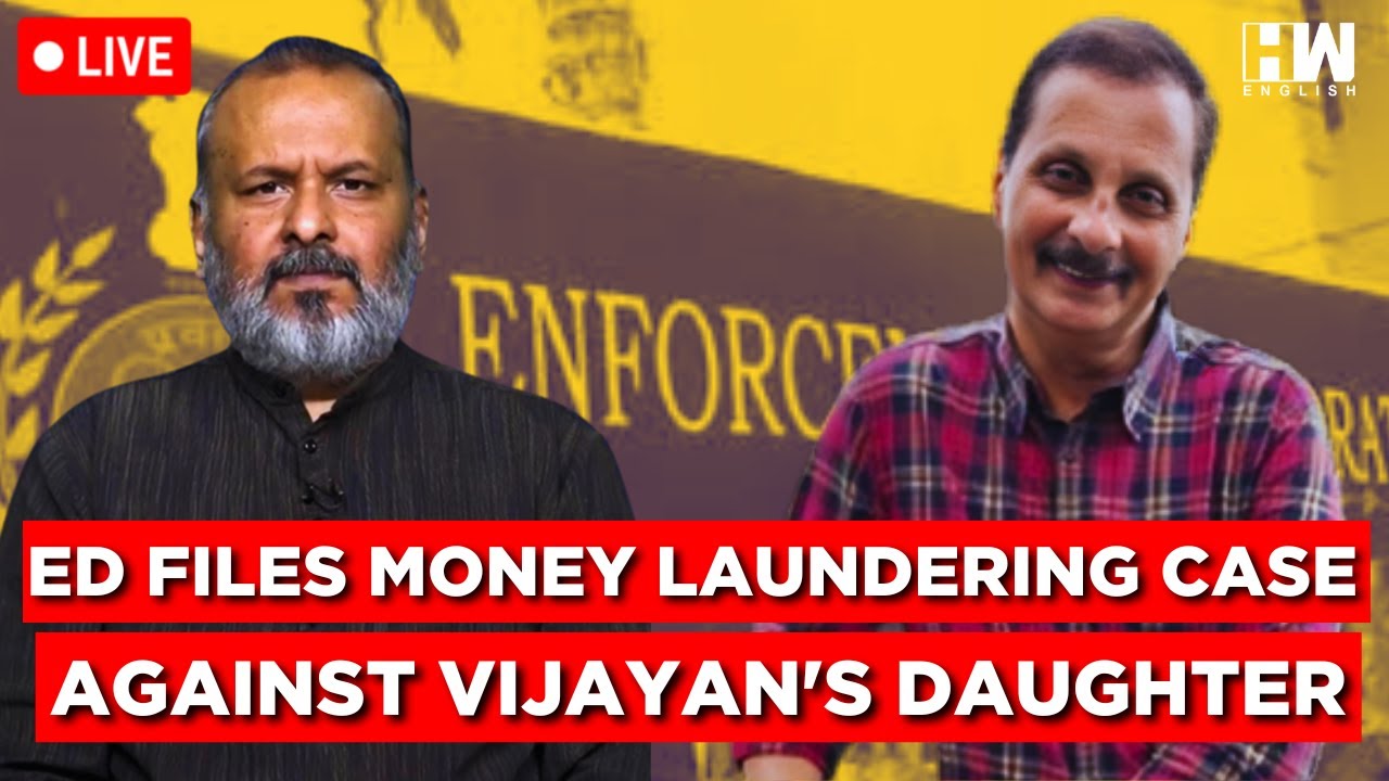 #Live | ED Initiates Money Laundering Investigation Against Vijayan&rsquo;s Daughter And Her IT Firm