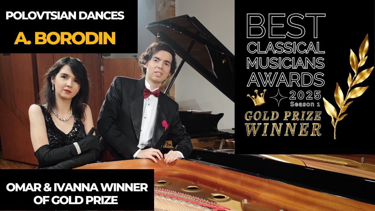A. Borodin - Polovtsian Dances, Omar e Ivanna Gold Prize winner at Best Classical Music Awards.