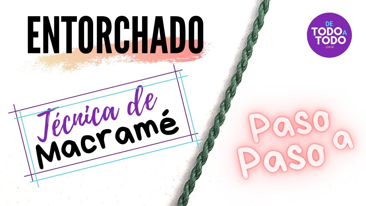 ✔️T&eacute;cnica del ENTORCHADO. T&eacute;cnica de MACRAM&Eacute; 👉 [OTRA FORMA]