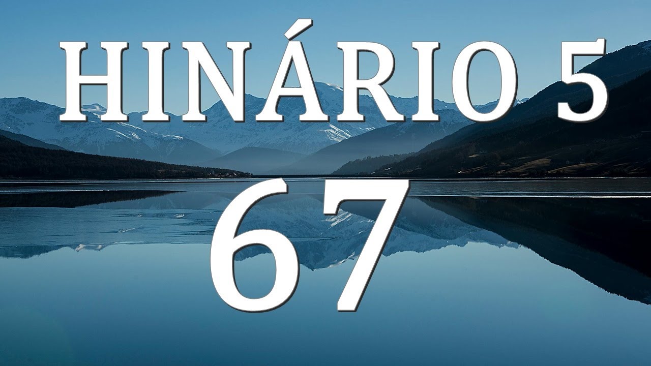 HINO CCB 67 - VINDE A MIM! (GILSON XAVIER)