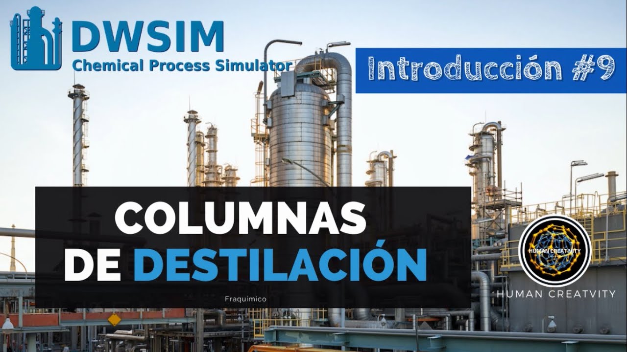 DWSIM Simulator 🙌 Cómo manejar este programa desde cero🌞 [COLUMNAS DE DESTILACIÓN] #9