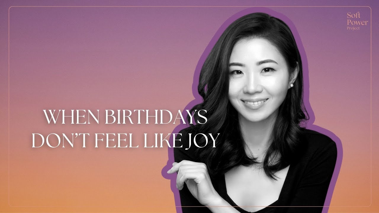 51. When Birthdays Don't Feel Like Joy