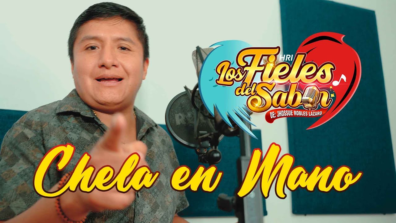 𝗟𝗼𝘀 𝗙𝗶𝗲𝗹𝗲𝘀 𝗱𝗲𝗹 𝗦𝗮𝗯𝗼𝗿 - Chela en Mano - Promocional 2023 I Yersito Producciones