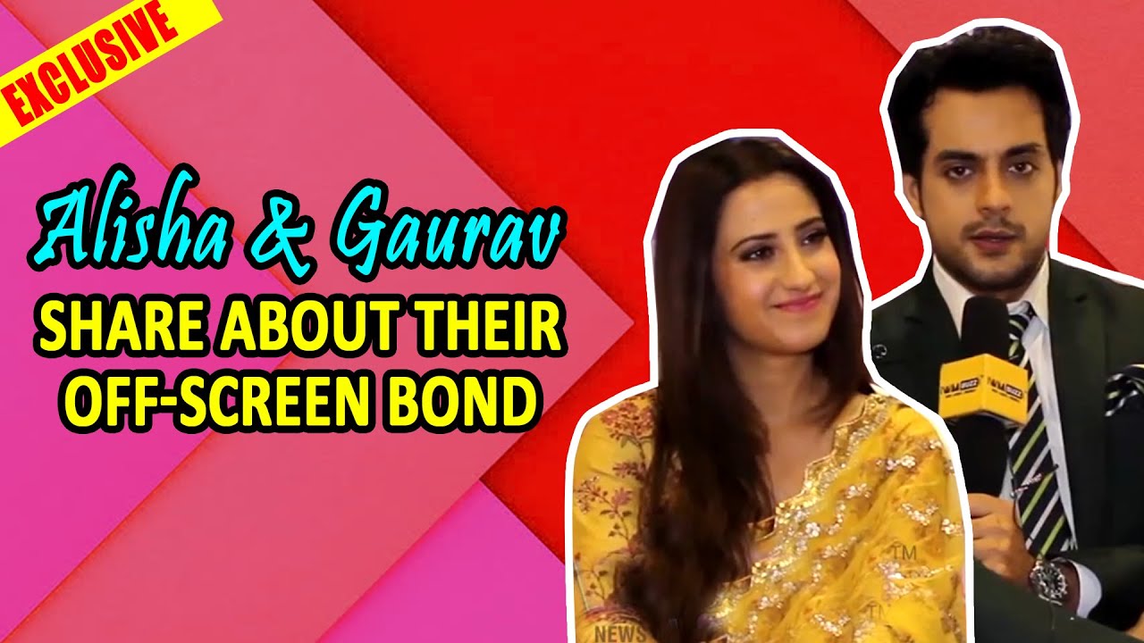 Exclusive: Alisha Panwar and Gaurav Bajaj share about their off-screen bond