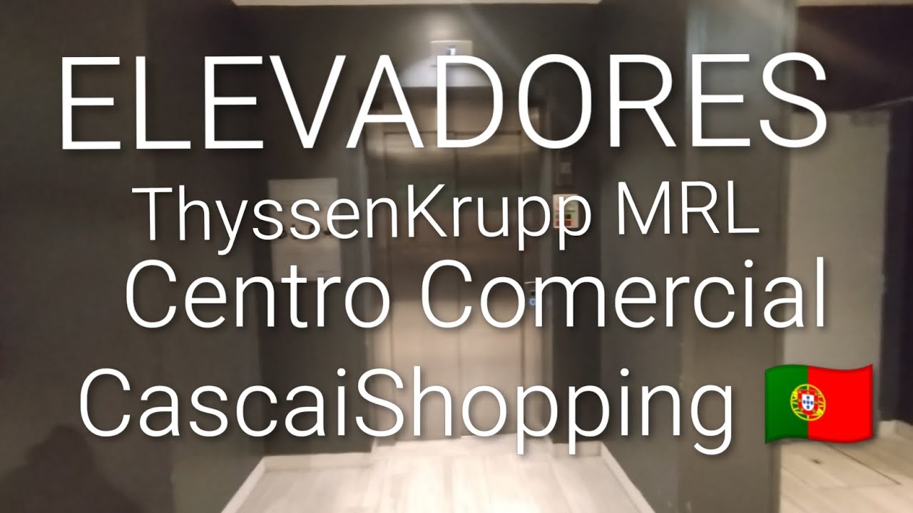 Elevadores ThyssenKrupp MRL Centro Comercial CascaiShopping 