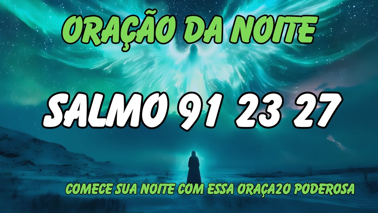 Esta Oração Vai Acalmar Sua Mente  Guardar Seu DIA COM PROVERBIOS E  Salmo 91