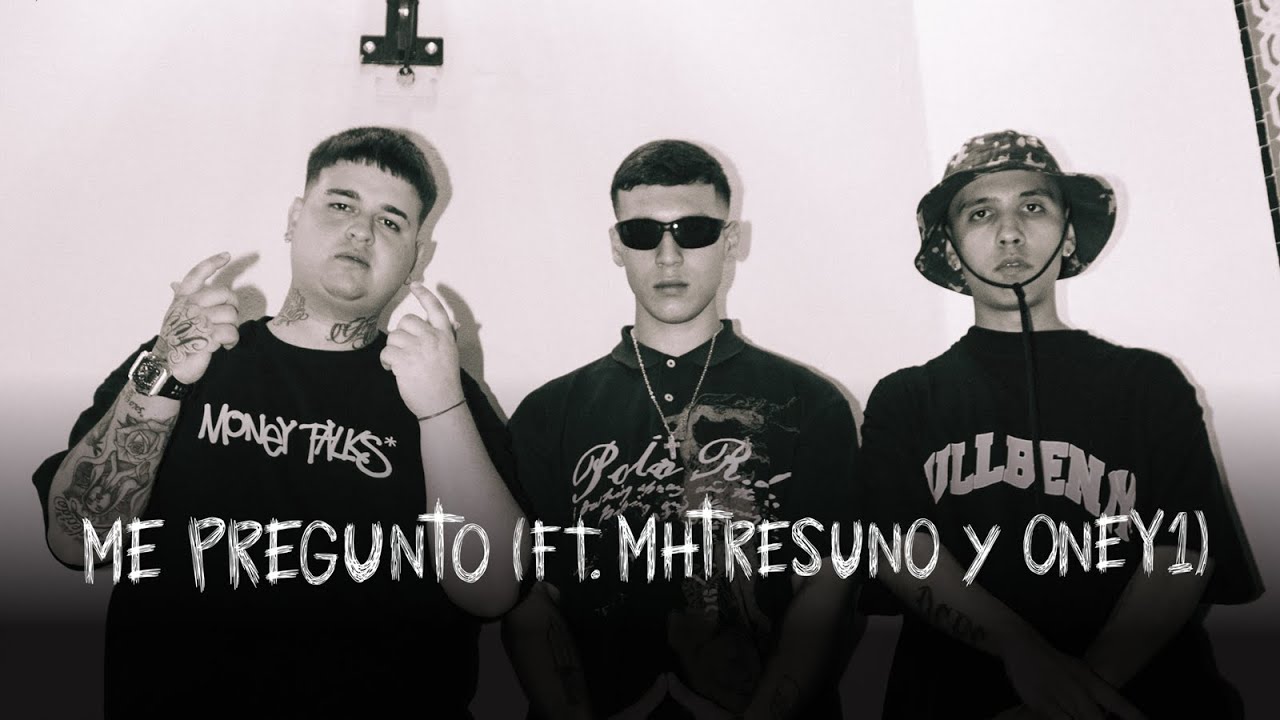 ZICA, ONEY1, MHTRESUNO - Me Pregunto [Resurrección]