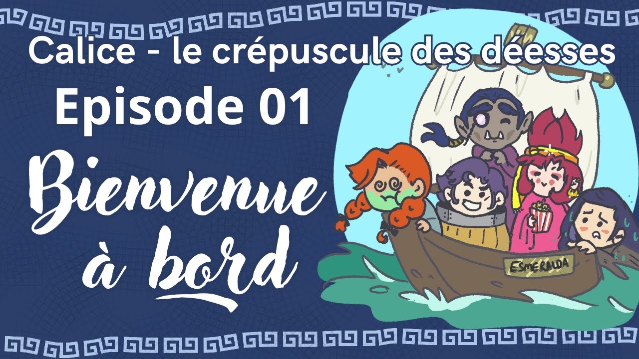01 Calice, le crépuscule des déesses - Bienvenue à bord