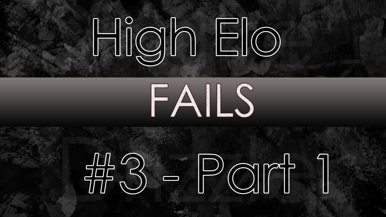 LoL High Elo Fails #3 - Part 1