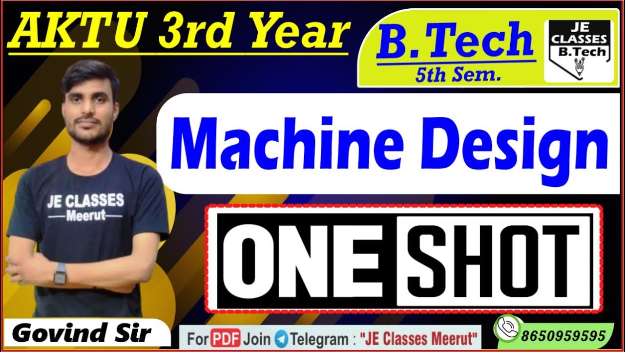 🔥Machine Design B.Tech 5th Semester Mechanical Engg. One Shot Marathon Class || JE CLASSES B.Tech
