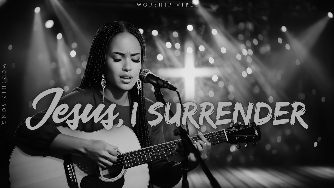 Jesus, I Surrender (Music Video with Lyric) | Emotional Worship Song