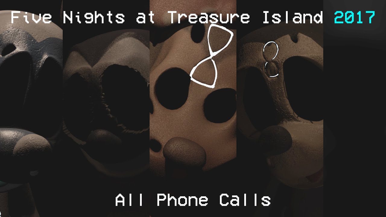 Five Nights at Treasure Island 2017: All Phone Calls