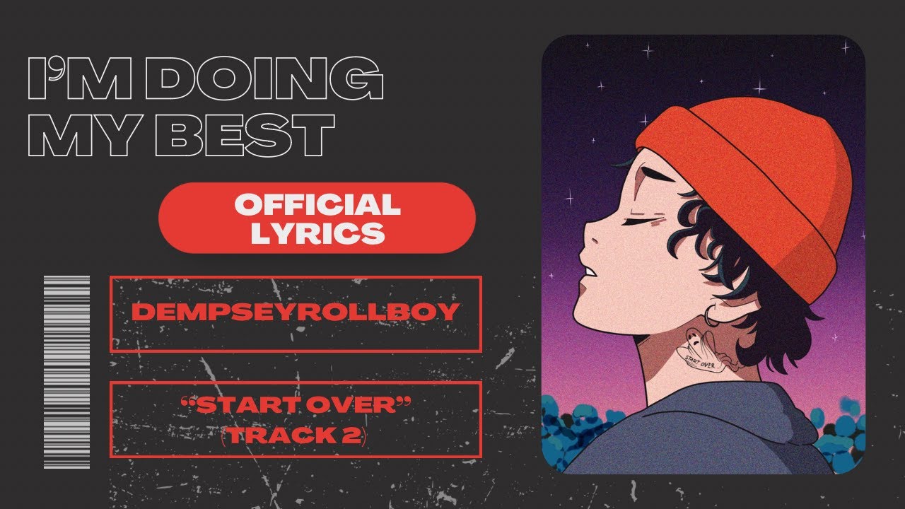 DempseyRollBoy - I'm Doing My Best (Lyrics)