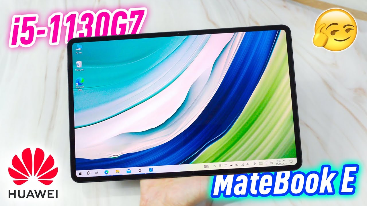 Đ&acirc;y l&agrave; Huawei MateBook E: Chip Intel i5-1130G7 đủ mạnh, viền M&agrave;n h&igrave;nh mỏng d&iacute;nh, gi&aacute; OK, đủ hết đồ !