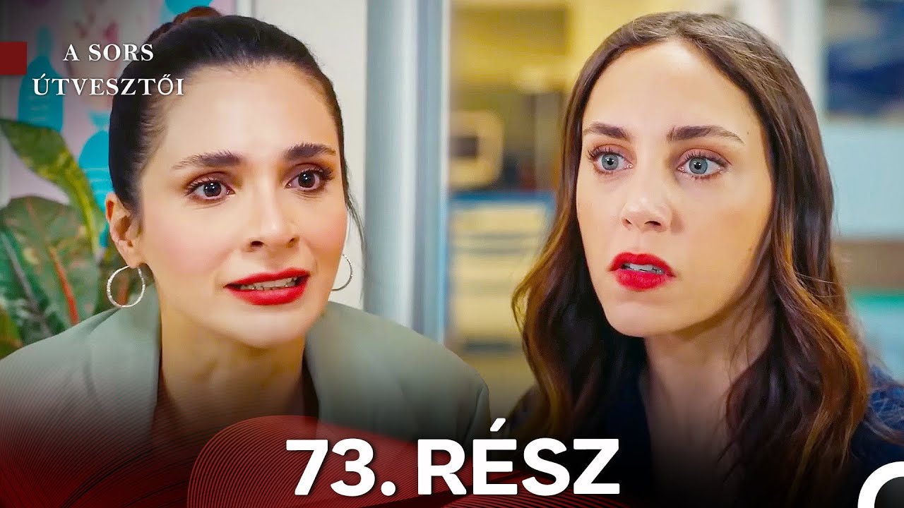 A Sors Útvesztői 73. Rész (Magyar Szinkron)