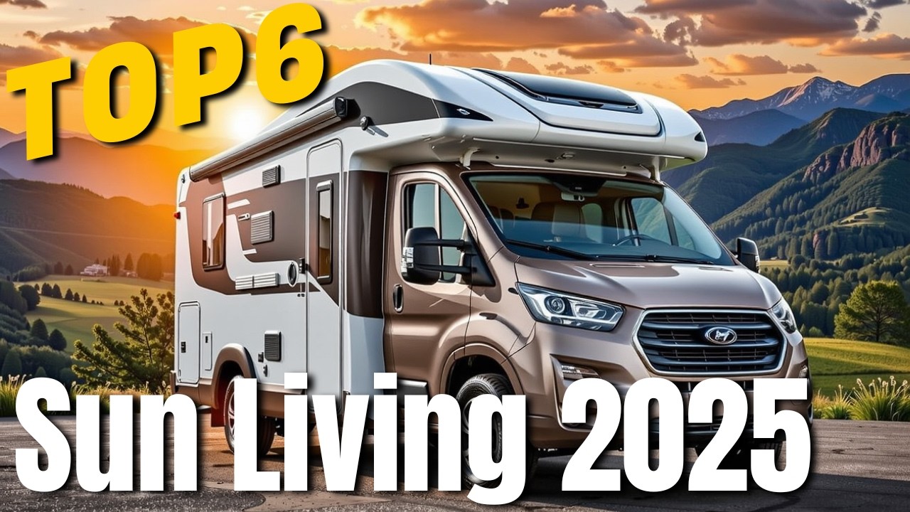 Top 6 Sun Living Wohnmobile 2025 – Diese Modelle überrascht alle!