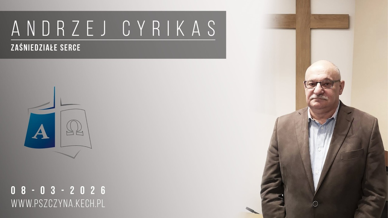 Andrzej Cyrikas - Zaśniedziałe serce - 2026-03-08