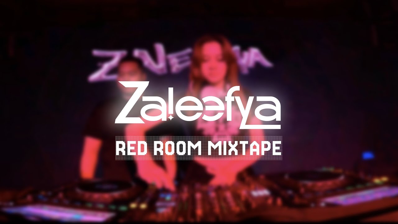 ZALEEFYA's RED ROOM MIXTAPE - featuring Yondu