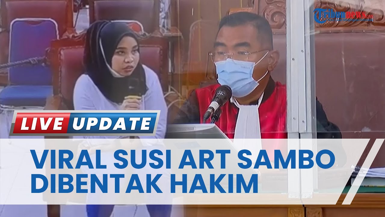 Suami Susi ART Ferdy Sambo  di Kepil Tak Terima Istrinya Dibentak Hakim dan Viral: Namanya Perempuan