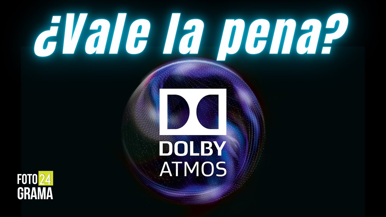 ¿Qué es Dolby Atmos? ¿Vale la Pena? | Fotograma 24 con David Arce
