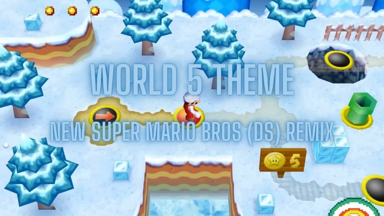World 5 Theme- New Super Mario Bros Remix