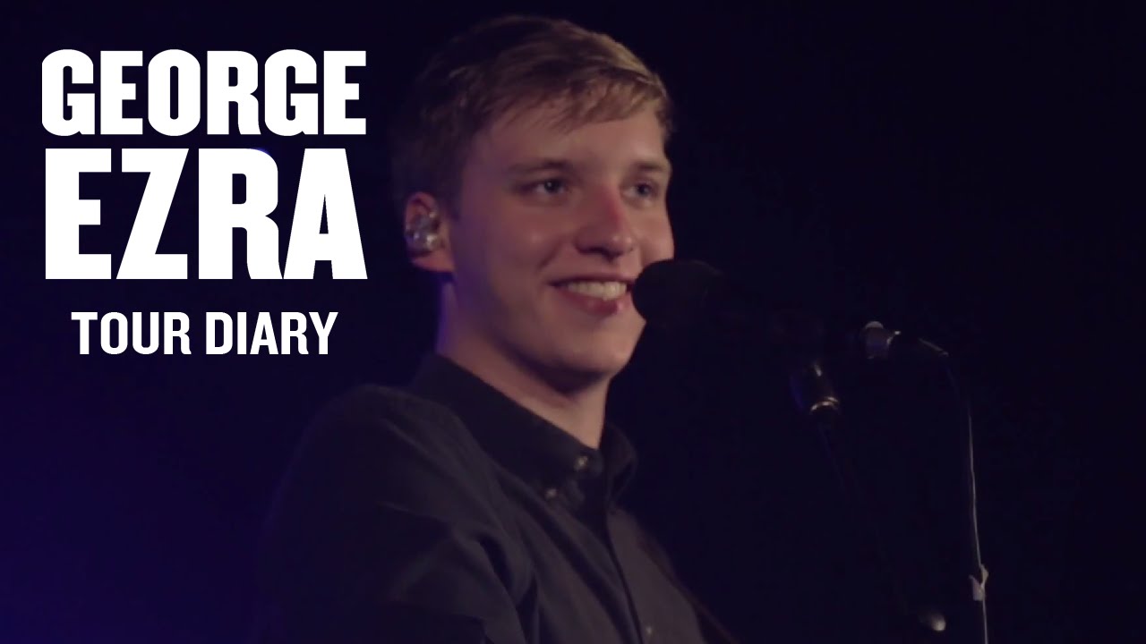 George Ezra - Tour Diary: Episode 2