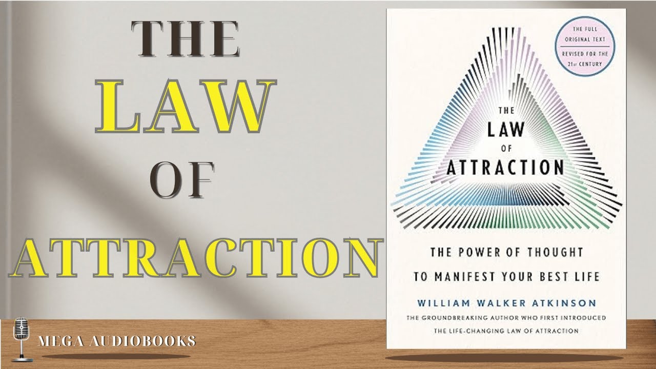 THE LAW OF ATTRACTION by WILLIAM WALKER ATKINSON | Free Audiobooks Full Length Best Sellers