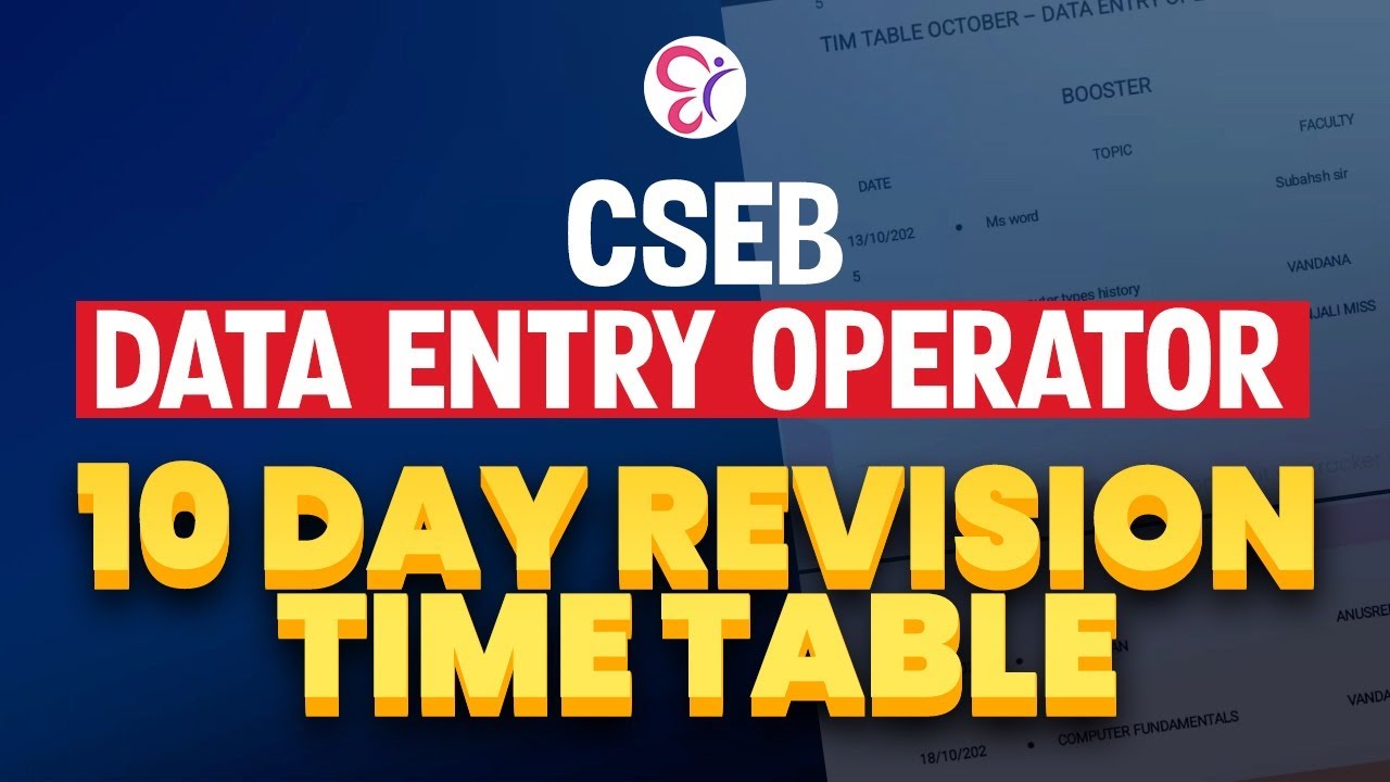 CSEB DATA ENTRY OPERATOR | 10-DAY REVISION TIME TABLE | COOPERATIVE BANK COACHING CLASS | CSEB EXAM
