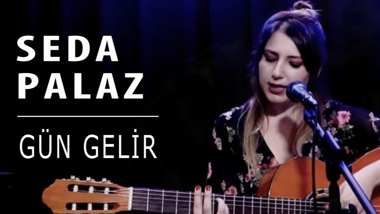 Seda Palaz - Gün Gelir @akustikkafası