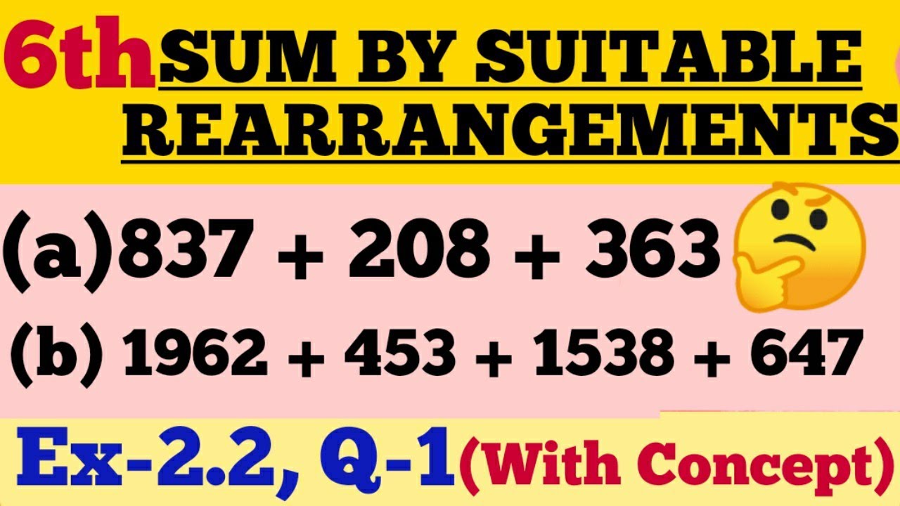 6th#2.2#Q-1#💯🎯Find the SUM BY SUITABLE REARRANGEMENTS# MOST IMPORTANT# VERY EASY
