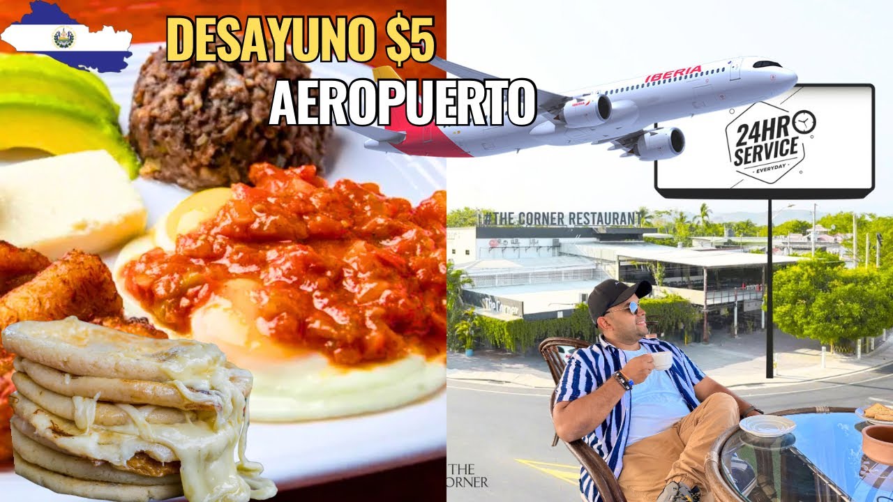 FAMOSO Restaurante THE CÓRNER primera parada en El Salvador desayuno típico SALVADOREÑO
