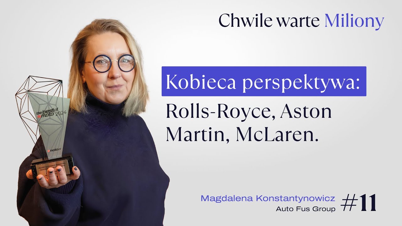 Co naprawdę kupują klienci Rolls-Royce, McLaren i Aston Martin? Kobiecy głos w motoryzacji.