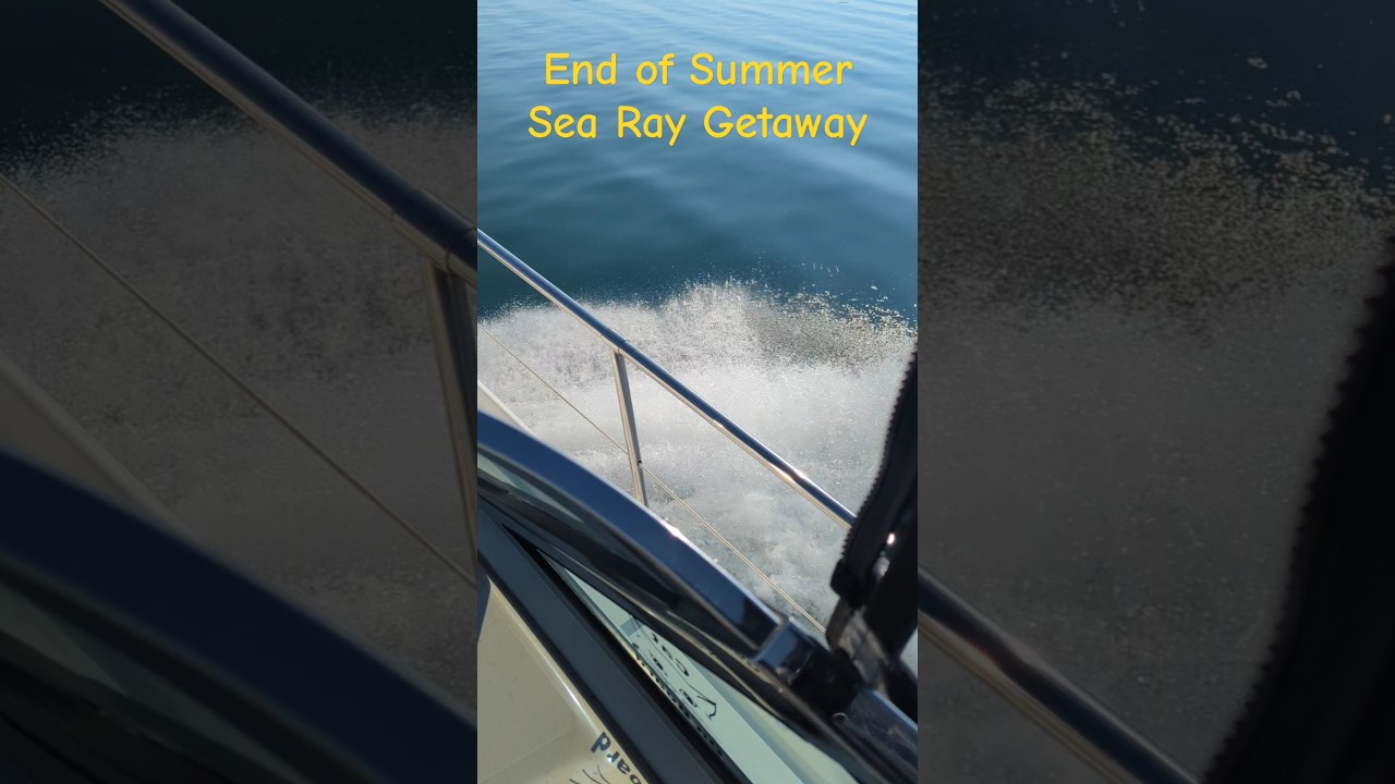 End of Summer Boating Getaway #boating #searayboats #cruising