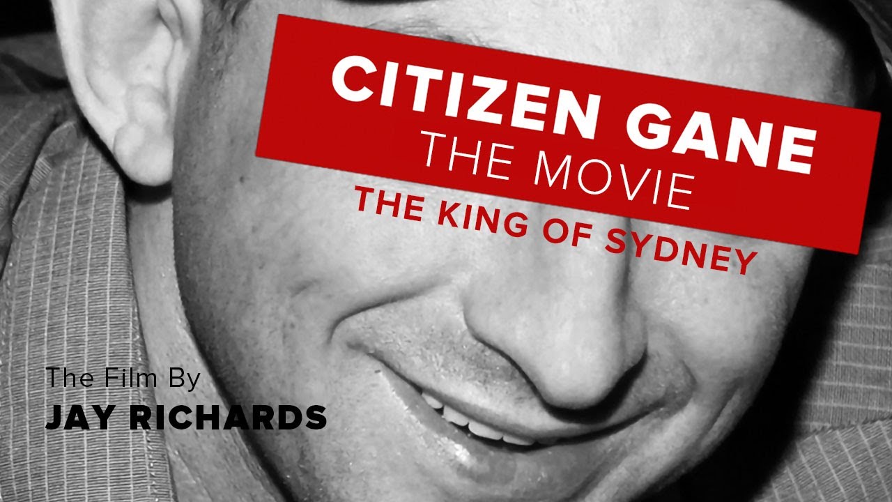 Citizen Gane Documentary - The King Of Sydney