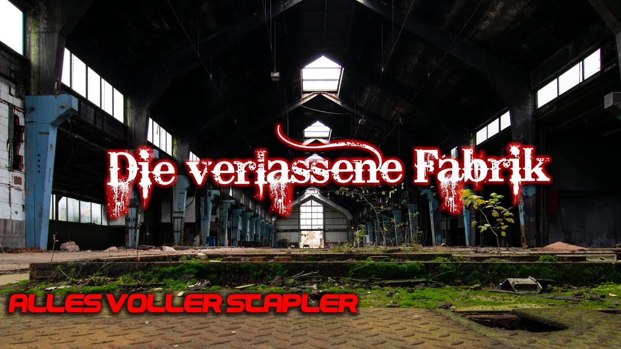 Lostplace: Die verlassene Fabrik (alles voller Fluhrf&ouml;rderzeuge)