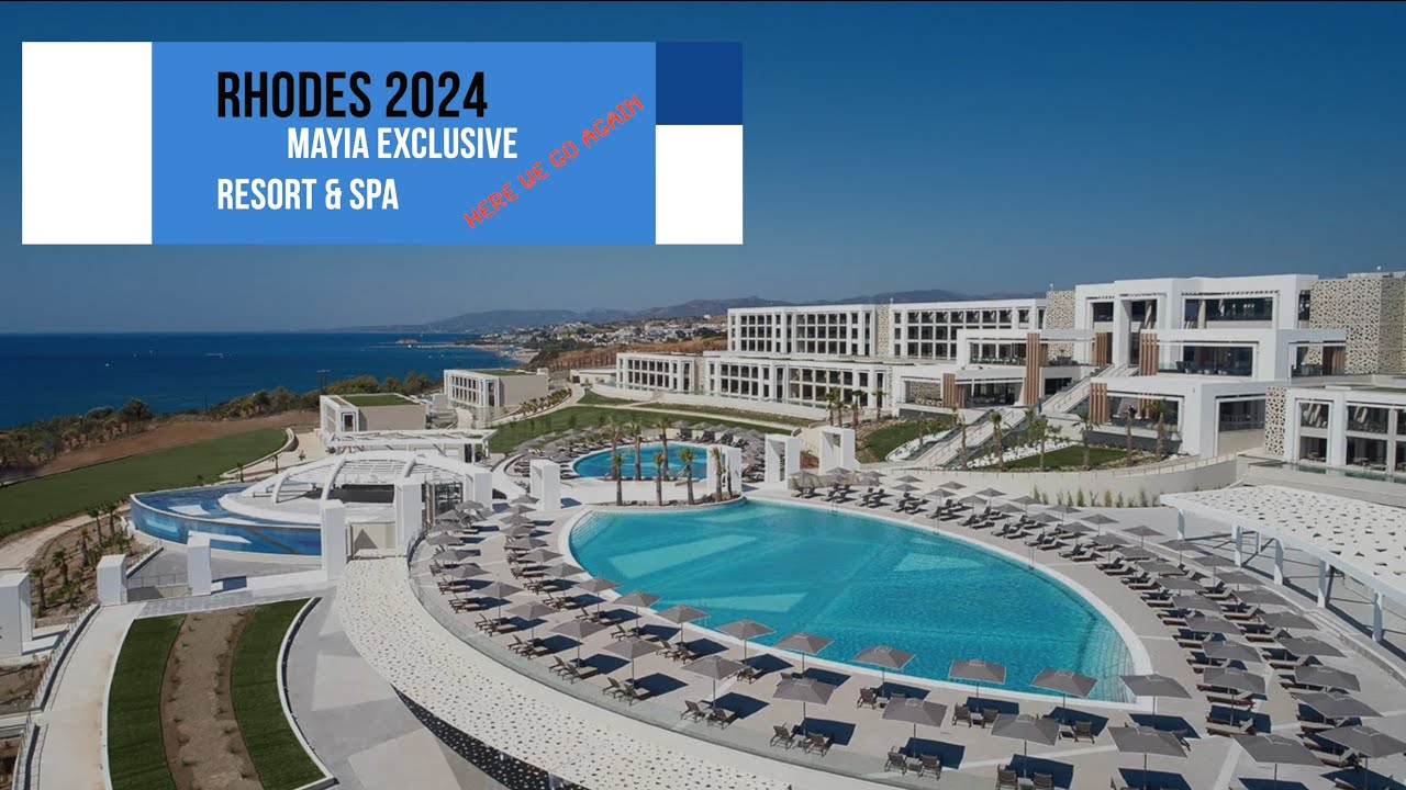 Rhodes 2024 - Mayia Exclusive Resort and Spa - Here We Go Again